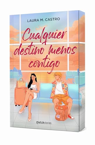 Cualquier destino menos contigo