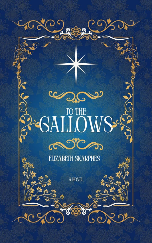 To the Gallows (Signed Book)